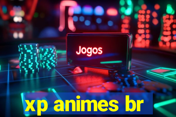 xp animes br